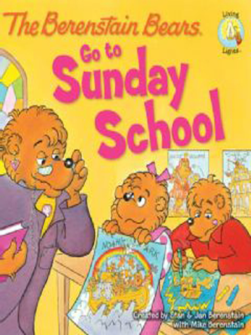 Title details for The Berenstain Bears Go to Sunday School by Stan Berenstain - Wait list